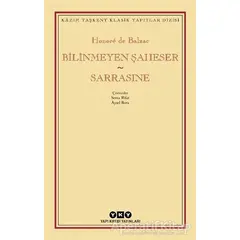 Bilinmeyen Şaheser - Sarrasine - Honore de Balzac - Yapı Kredi Yayınları