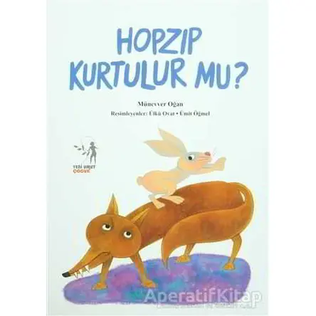 Hopzıp Kurtulur mu - Münevver Oğan - Yeni Umut Yayınları