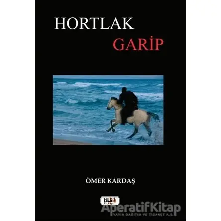 Hortlak Garip - Ömer Kardaş - Tilki Kitap