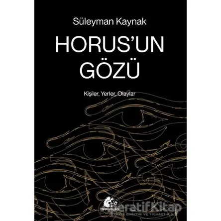 Horus’un Gözü - Süleyman Kaynak - Meşe Kitaplığı