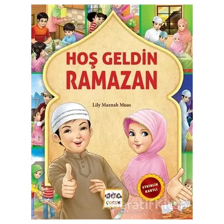 Hoş Geldin Ramazan - Lily Maznah Muas - Nar Yayınları