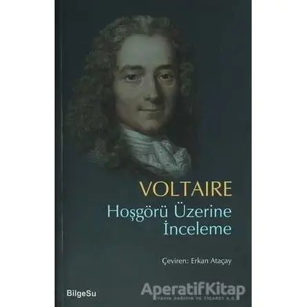 Hoşgörü Üzerine İnceleme - Voltaire - BilgeSu Yayıncılık