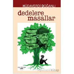 Dedelere Masallar - Hüdaverdi Doğanlı - Sokak Kitapları Yayınları