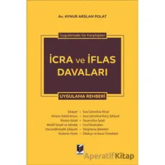 İcra ve İflas Davaları Uygulama Rehberi - Aynur Arslan Polat - Adalet Yayınevi