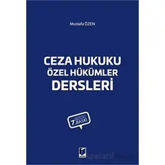 Ceza Hukuku Özel Hükümler Dersleri - Mustafa Özen - Adalet Yayınevi