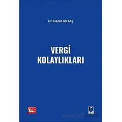 Vergi Kolaylıkları - Deniz Aktaş - Adalet Yayınevi