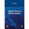 Criminal Threats to Maritime Security - Erdem Asıl - Adalet Yayınevi