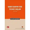 Hakkı Olmayan Yere Tecavüz Suçları (TCK m.154) - Yusuf Kaçar - Adalet Yayınevi