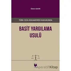 Basit Yargılama Usulü - Özlem Alkan - Adalet Yayınevi