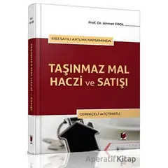 Taşınmaz Mal Haczi ve Satışı - Ahmet Erol - Adalet Yayınevi