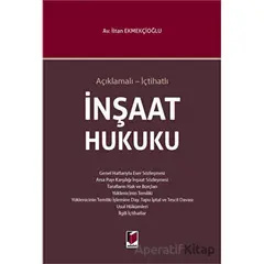 İnşaat Hukuku - İltan Ekmekçioğlu - Adalet Yayınevi