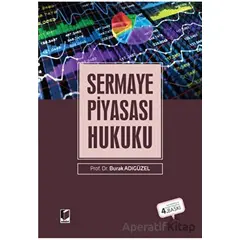 Sermaye Piyasası Hukuku - Burak Adıgüzel - Adalet Yayınevi