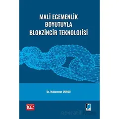 Mali Egemenlik Boyutuyla Blokzincir Teknolojisi - Muhammet Durdu - Adalet Yayınevi