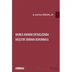 Banka Anonim Ortaklığında Müşteri Sırrının Korunması