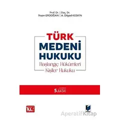 Türk Medeni Hukuku - A. Dilşad Keskin - Adalet Yayınevi
