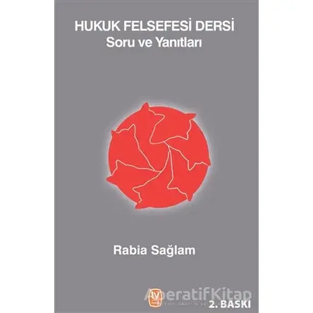 Hukuk Felsefesi Dersi - Rabia Sağlam - Tekin Yayınevi