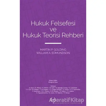 Hukuk Felsefesi ve Hukuk Teorisi Rehberi - William A. Edmundson - Islık Yayınları