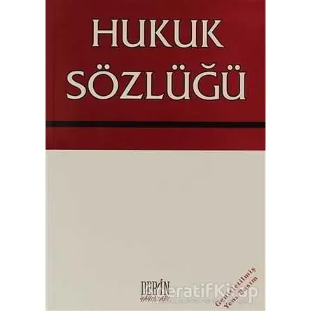 Hukuk Sözlüğü - Selahattin Bağdatlı - Derin Yayınları