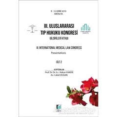 3. Uluslararası Tıp Hukuku Kongresi Bildirileri Kitabı Cilt 2 - Hakan Hakeri - Adalet Yayınevi