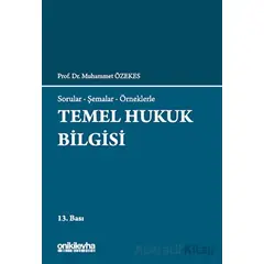 Temel Hukuk Bilgisi - Muhammet Özekes - On İki Levha Yayınları