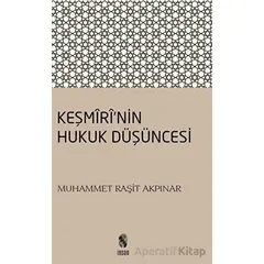 Keşmirinin Hukuk Düşüncesi - Muhammet Raşit Akpınar - İnsan Yayınları