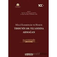 Milli Egemenlik ve Hukuk TBMMnin 100. Yılı Anısına Armağan - Kolektif - On İki Levha Yayınları