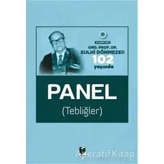 Ord. Prof. Dr. Sulhi Dönmezer 102 Yaşında Panel (Tebliğler) 10 Şubat 2020