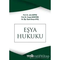 Eşya Hukuku - Turgut Akıntürk - Beta Yayınevi