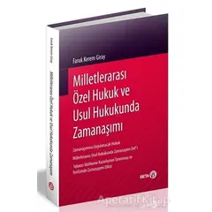 Milletlerarası Özel Hukuk ve Usul Hukukunda Zamanaşımı - Faruk Kerem Giray - Beta Yayınevi