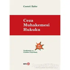 Ceza Muhakemesi Hukuku - Nur Centel - Beta Yayınevi