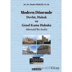 Modern Dönemde Devlet, Hukuk ve Genel Kamu Hukuku: Alternatif Bir Analiz