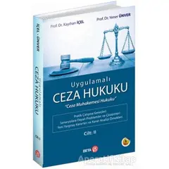 Uygulamalı Ceza Hukuku Cilt: 2 - Yener Ünver - Beta Yayınevi
