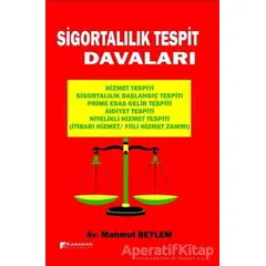 Sigortalılık Tespit Davaları - Mahmut Beylem - Karahan Kitabevi