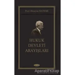 Hukuk Devleti Arayışları - Hüseyin Hatemi - Kevser Yayınları
