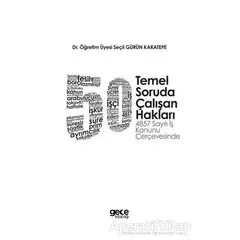 50 Temel Soruda Çalışan Hakları - Seçil Gürün Karatepe - Gece Akademi