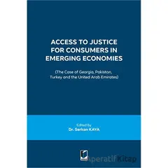 Access to Justice for Consumers in Emerging Economies - Serkan Kaya - Adalet Yayınevi
