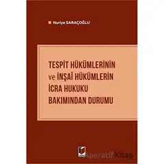 Tespit Hükümlerinin ve İnşai Hükümlerin İcra Hukuku Bakımından Durumu