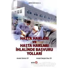 Hasta Hakları ve Hasta Hakları İhlalinde Başvuru Yolları - Osman Oy - Beta Yayınevi