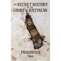 The Secret History of the Court of Justinian - Prokopius - Gece Kitaplığı