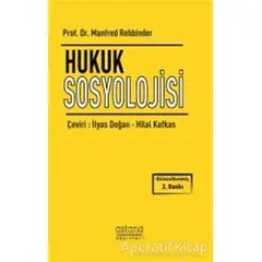 Hukuk Sosyolojisi - Manfred Rehbinder - Astana Yayınları