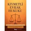 Kıymetli Evrak Hukuku - Mustafa Ahmet Şengel - Temsil Kitap