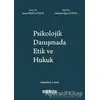Psikolojik Danışmada Etik ve Hukuk - Mustafa Alper Gümüş - On İki Levha Yayınları