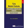 Türk Medeni Hukuku Başlangıç - Ümit Gezder - Beta Yayınevi