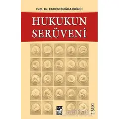 Hukukun Serüveni - Ekrem Buğra Ekinci - Arı Sanat Yayınevi