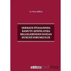 Sermaye Piyasasında Kamuyu Aydınlatma Belgelerinden Doğan Hukuki Sorumluluk