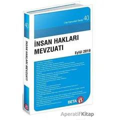 İnsan Hakları Mevzuatı Eylül 2019 - Celal Ülgen - Beta Yayınevi