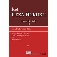 İçel Ceza Hukuku Genel Hükümler 2 - Kayıhan İçel - Beta Yayınevi