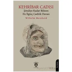 Kehribar Cadısı Şimdiye Kadar Bilinen En İlginç Cadılık Davası