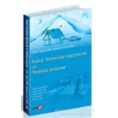 Hukuk Temelinde Sigortacılık ve Tekafülü Anlamak - Doğan Öztürk - Beta Yayınevi