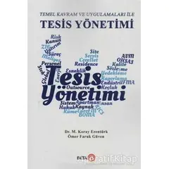 Temel Kavram ve Uygulamaları ile Tesis Yönetimi - Ömer Faruk Güven - Beta Yayınevi